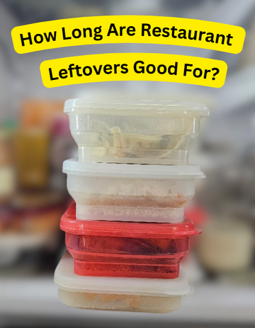 How Long Are Restaurant Leftovers Good For? A Practical Guide